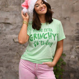 Feeling Extra Grinchy Today Tee