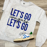 LET'S GO Cougars Sweatshirt