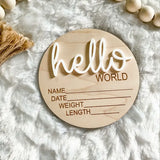 Hello World Birth Stat Announcement Wood Disc - Layered 3D