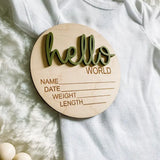 Hello World Birth Stat Announcement Wood Disc - Layered 3D