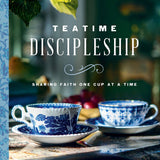 Teatime Discipleship