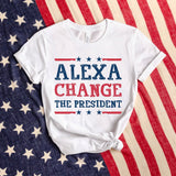 Alexa Change The President Tee