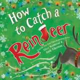 How to Catch a Reindeer (Hardcover) Book